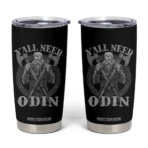 Viking Tumbler Cup Y'all Need Odin TS09 Black Print Your Wear