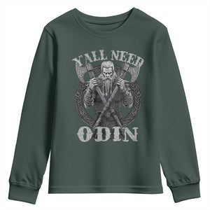 Viking Youth Sweatshirt Y'all Need Odin TS09 Dark Forest Green Print Your Wear