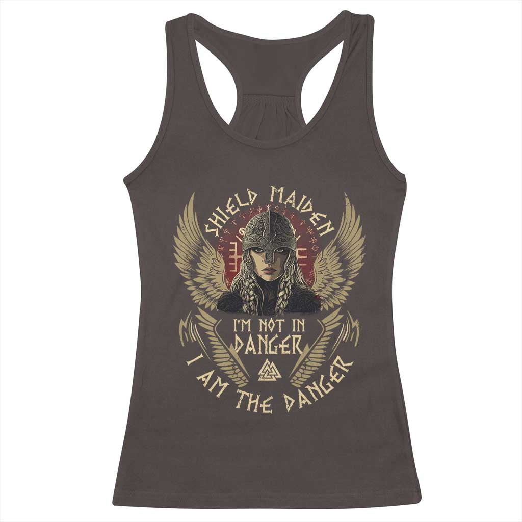 Shield Maiden Racerback Tank Top I Am The Danger Female Warrior Scandinavian Folklore Mythology TS09 Dark Chocolate Print Your Wear