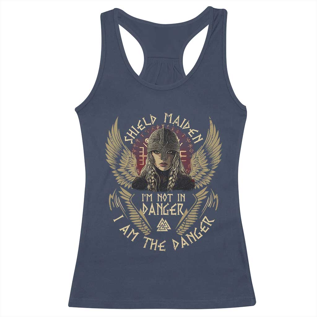 Shield Maiden Racerback Tank Top I Am The Danger Female Warrior Scandinavian Folklore Mythology TS09 Navy Print Your Wear