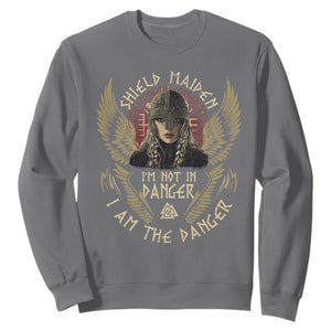Shield Maiden Sweatshirt I Am The Danger Female Warrior Scandinavian Folklore Mythology TS09 Charcoal Print Your Wear