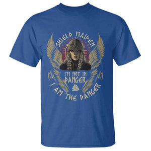 Shield Maiden T Shirt I Am The Danger Female Warrior Scandinavian Folklore Mythology TS09 Royal Blue Print Your Wear