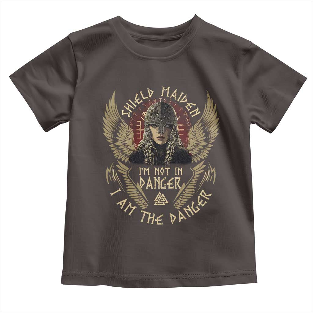 Shield Maiden Toddler T Shirt I Am The Danger Female Warrior Scandinavian Folklore Mythology TS09 Dark Chocolate Print Your Wear