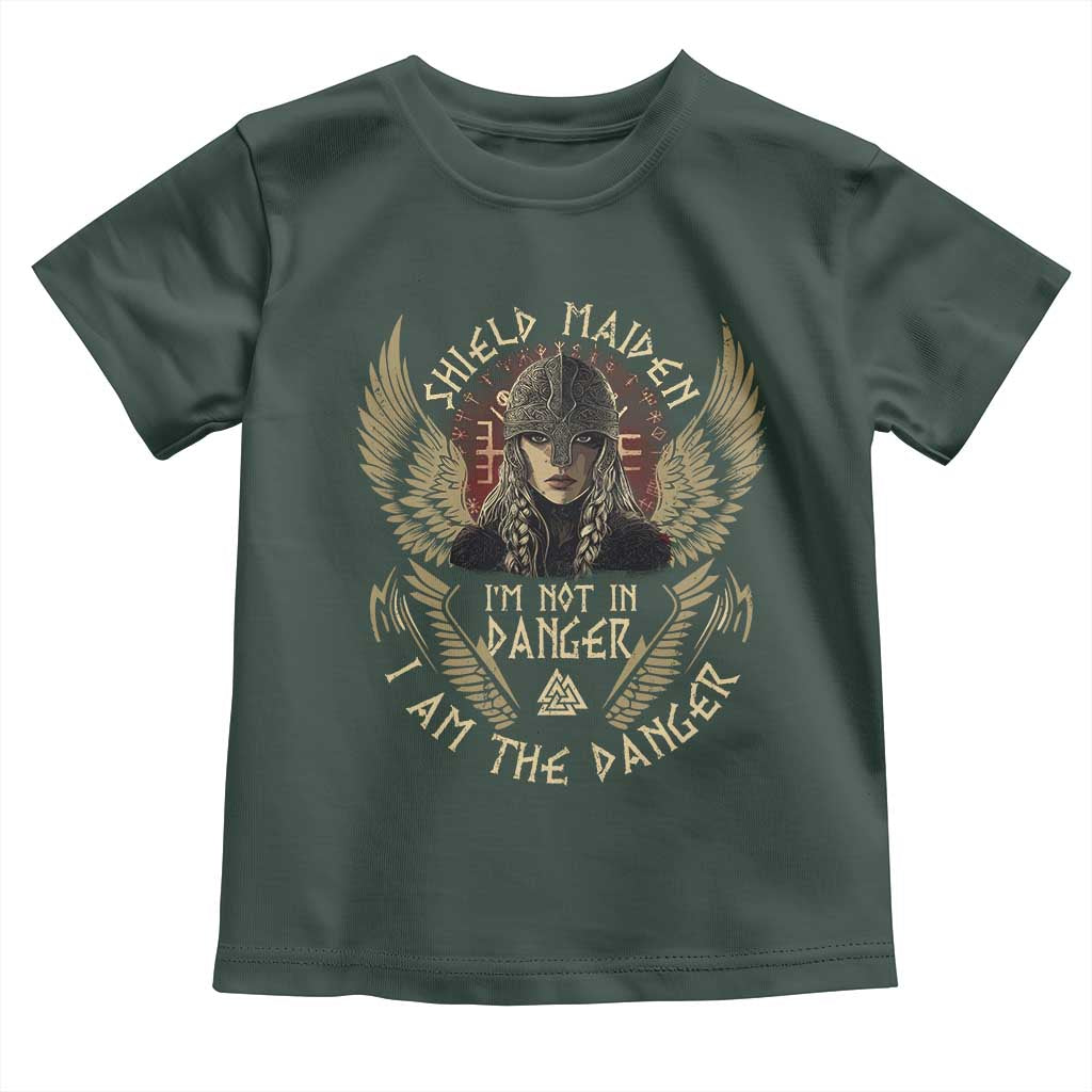 Shield Maiden Toddler T Shirt I Am The Danger Female Warrior Scandinavian Folklore Mythology TS09 Dark Forest Green Print Your Wear