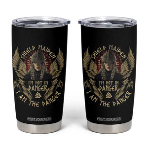 Shield Maiden Tumbler Cup I Am The Danger Female Warrior Scandinavian Folklore Mythology TS09 Black Print Your Wear