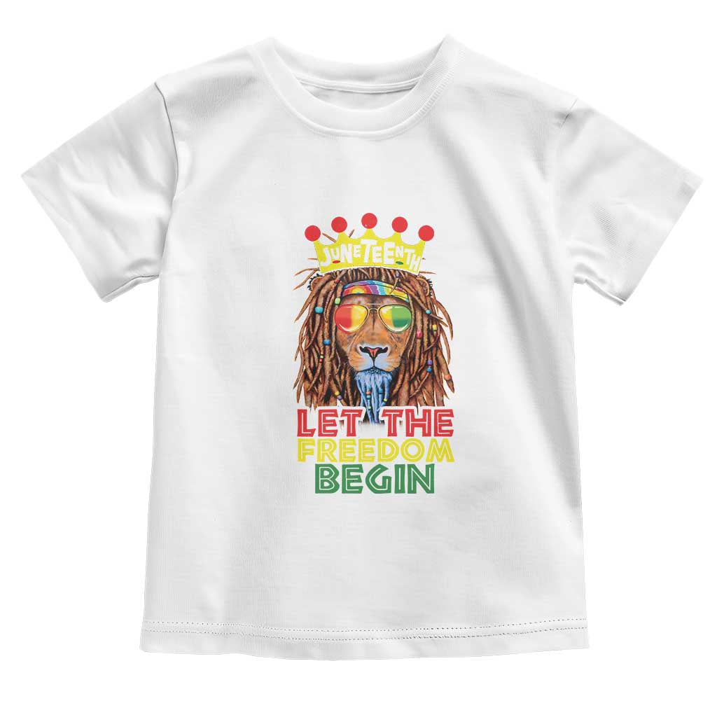Juneteenth Toddler T Shirt Lion Rasta Let The Freedom Begin African American TS09 White Print Your Wear