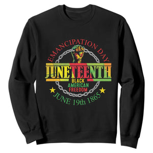 Juneteenth Sweatshirt Emancipation Day Black American Freedom June 19th 1865 TS09 Black Print Your Wear
