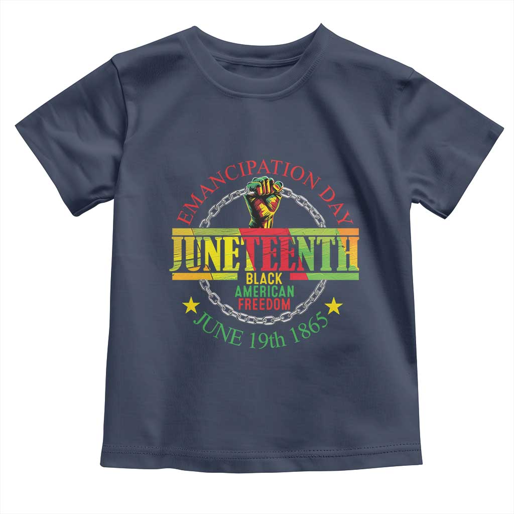 Juneteenth 1865 Toddler T Shirt Emancipation Day Black American Freedom Melanin Pride TS09 Navy Print Your Wear