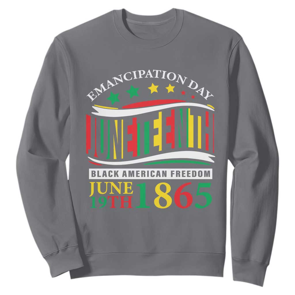 Juneteenth Sweatshirt Emancipation Day Black American Freedom June 19th 1865 TS09 Charcoal Print Your Wear