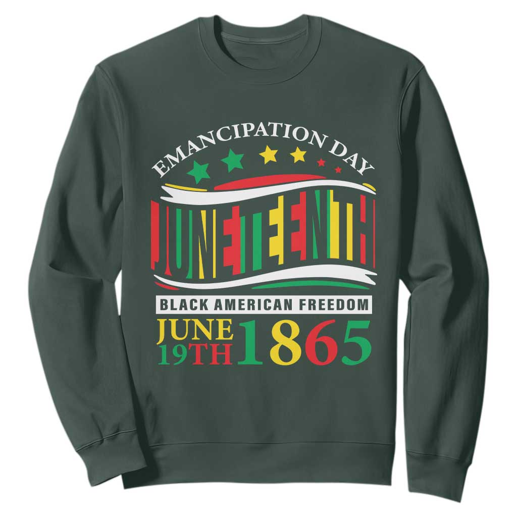 Juneteenth Sweatshirt Emancipation Day Black American Freedom June 19th 1865 TS09 Dark Forest Green Print Your Wear
