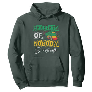Juneteenth Hoodie Property Of Nobody Melanin Black Freedom TS09 Dark Forest Green Print Your Wear
