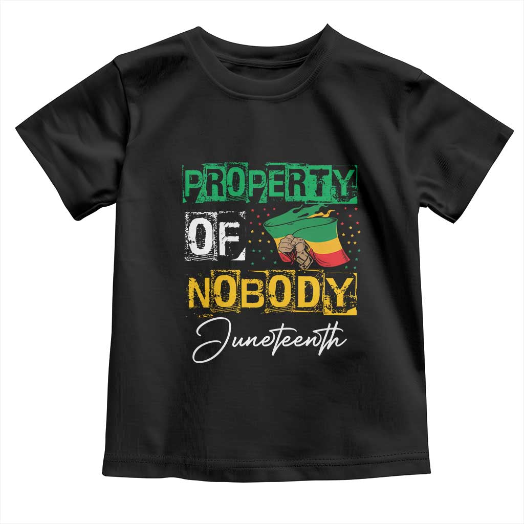 Property Of Nobody Melanin Black Freedom Toddler T Shirt TS09 Black Print Your Wear