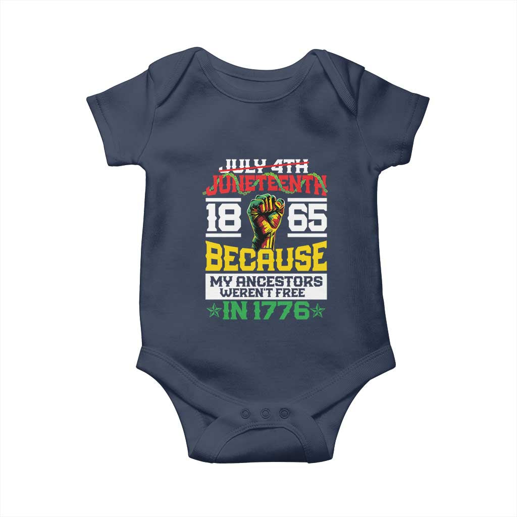 Juneteenth 1865 Baby Onesie Because My Ancestors Weren't Free In 1776 African American TS09 Navy Print Your Wear