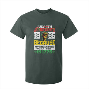 Juneteenth 1865 T Shirt For Kid Because My Ancestors Weren't Free In 1776 African American TS09 Dark Forest Green Print Your Wear