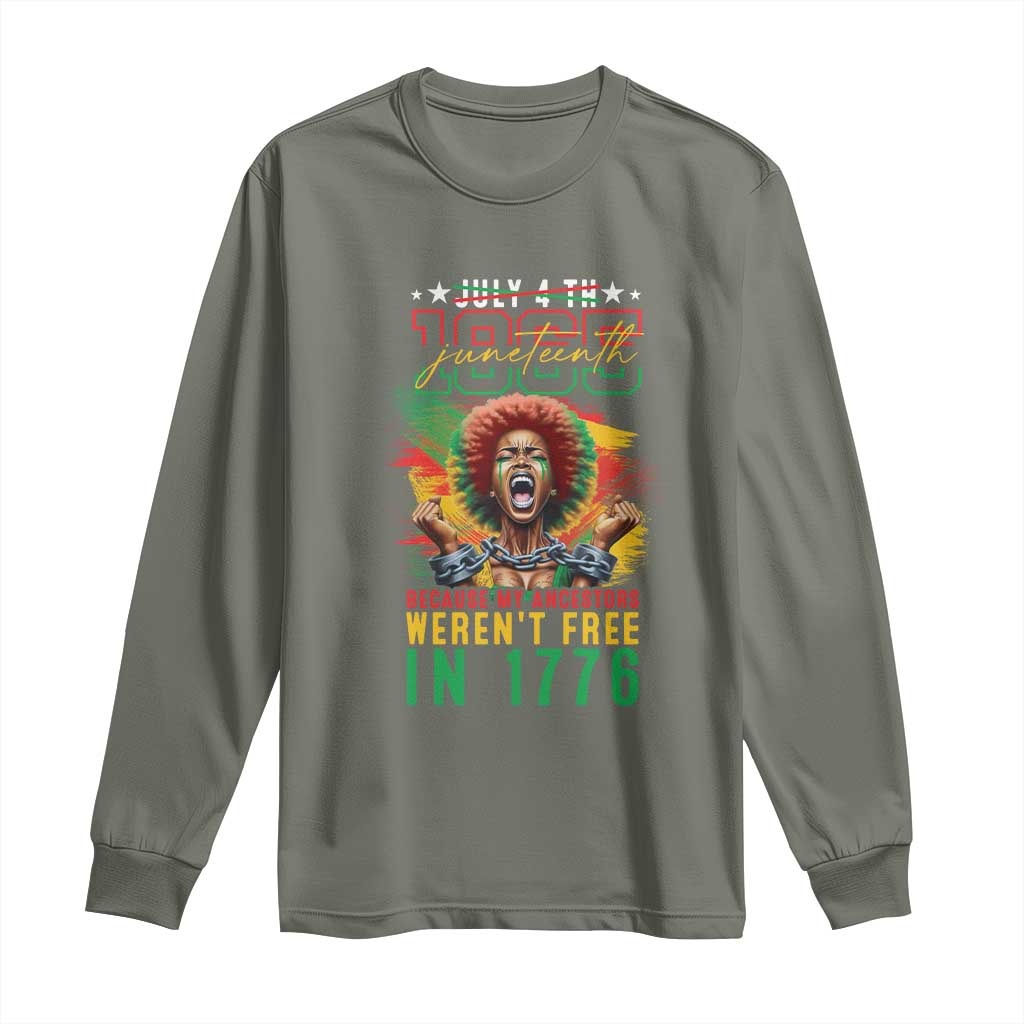 African American Juneteenth Long Sleeve Shirt Because My Ancestors Weren't Free In 1776 TS09 Military Green Print Your Wear