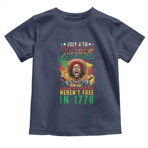 African American Juneteenth Toddler T Shirt Because My Ancestors Weren't Free In 1776 TS09 Navy Print Your Wear