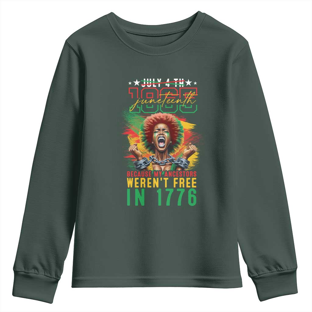 African American Juneteenth Youth Sweatshirt Because My Ancestors Weren't Free In 1776 TS09 Dark Forest Green Print Your Wear