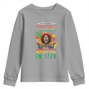 African American Juneteenth Youth Sweatshirt Because My Ancestors Weren't Free In 1776 TS09 Sport Gray Print Your Wear
