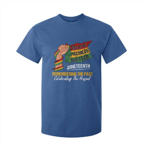 Black Pride Juneteenth T Shirt For Kid Believe Achieve Succeed Remembering The Past Celebrationg The Present TS09 Royal Blue Print Your Wear