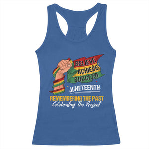 Black Pride Juneteenth Racerback Tank Top Believe Achieve Succeed Remembering The Past Celebrationg The Present TS09 Royal Blue Print Your Wear