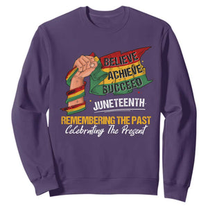 Juneteenth Sweatshirt Believe Achieve Succeed Remembering The Past Celebrationg The Present TS09 Purple Print Your Wear
