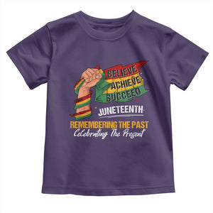 Black Pride Juneteenth Toddler T Shirt Believe Achieve Succeed Remembering The Past Celebrationg The Present TS09 Purple Print Your Wear