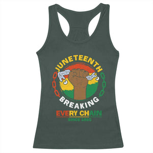 Black Freedom Juneteenth Racerback Tank Top Breaking Every Chain Since 1865 TS09 Dark Forest Green Print Your Wear