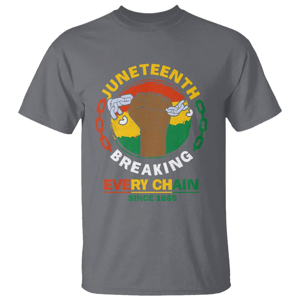 Juneteenth T Shirt Breaking Every Chain Since 1865 TS09 Charcoal Print Your Wear