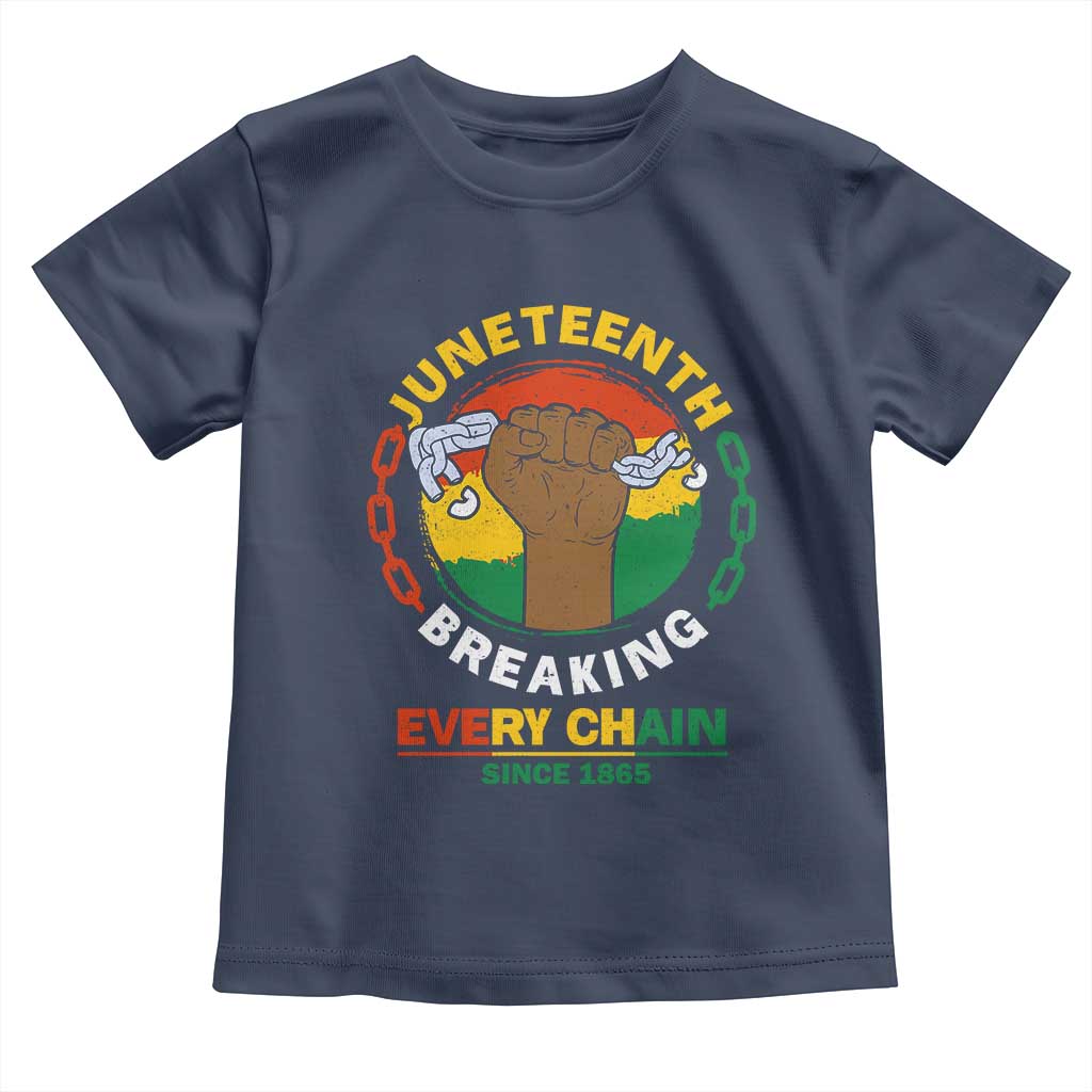 Black Freedom Juneteenth Toddler T Shirt Breaking Every Chain Since 1865 TS09 Navy Print Your Wear