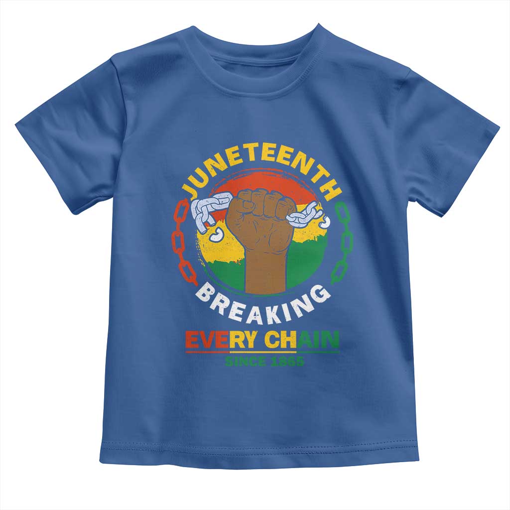 Black Freedom Juneteenth Toddler T Shirt Breaking Every Chain Since 1865 TS09 Royal Blue Print Your Wear