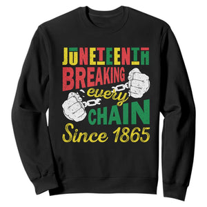 Juneteenth Sweatshirt Breaking Every Chain Since 1866 TS09 Black Print Your Wear
