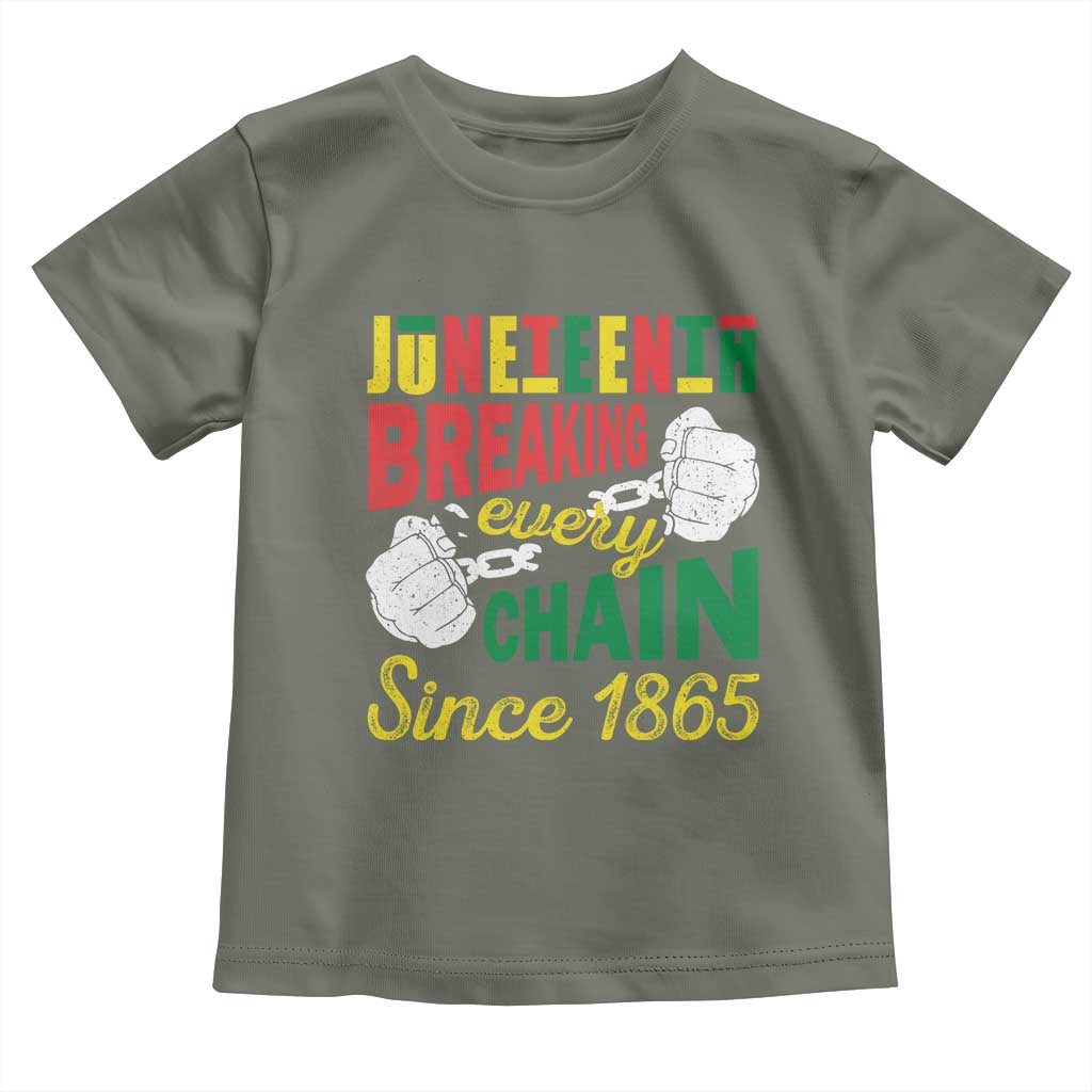 Black Pride Juneteenth Toddler T Shirt Breaking Every Chain Since 1865 TS09 Military Green Print Your Wear