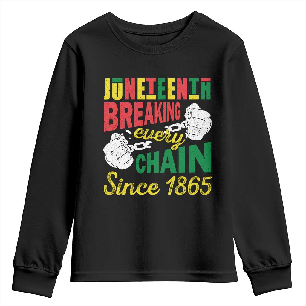 Black Pride Juneteenth Youth Sweatshirt Breaking Every Chain Since 1865 TS09 Black Print Your Wear