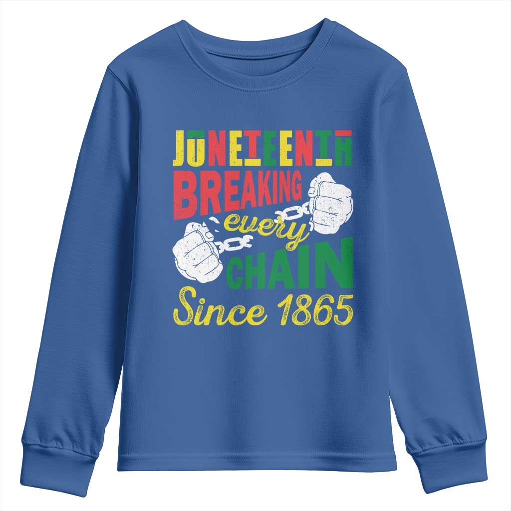 Black Pride Juneteenth Youth Sweatshirt Breaking Every Chain Since 1865 TS09 Royal Blue Print Your Wear