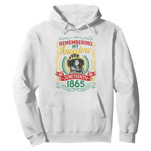 Juneteenth Hoodie Remembering My Ancestors Melanin Black Women TS09 White Print Your Wear