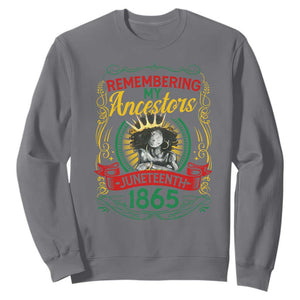 Juneteenth Sweatshirt Remembering My Ancestors Melanin Black Women TS09 Charcoal Print Your Wear