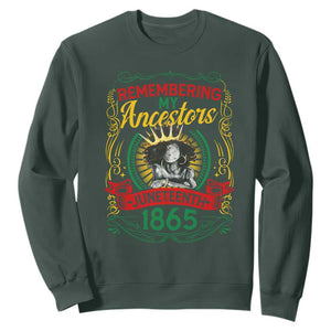 Juneteenth Sweatshirt Remembering My Ancestors Melanin Black Women TS09 Dark Forest Green Print Your Wear