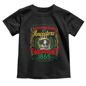 Black Women Pride Juneteenth Toddler T Shirt Remembering My Ancestors Melanin TS09 Black Print Your Wear