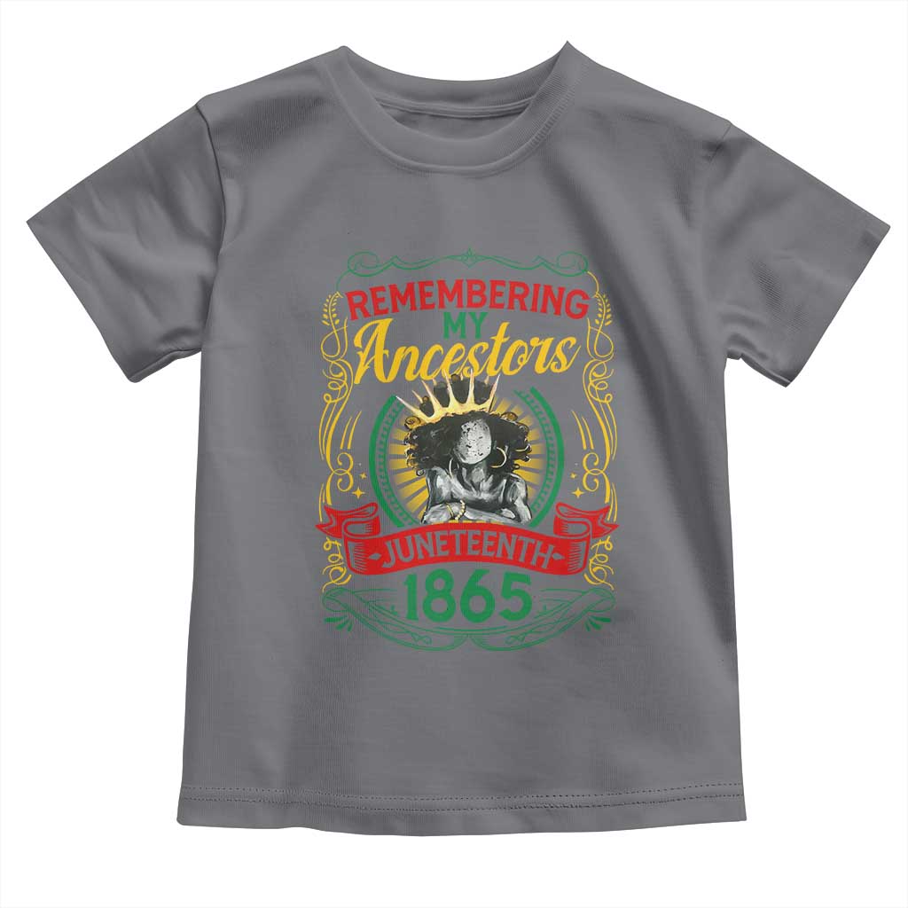Black Women Pride Juneteenth Toddler T Shirt Remembering My Ancestors Melanin TS09 Charcoal Print Your Wear