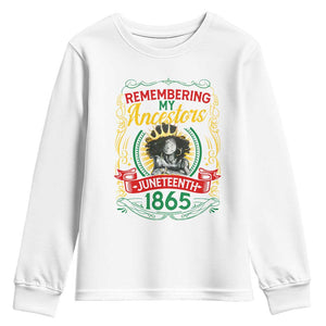 Black Women Pride Juneteenth Youth Sweatshirt Remembering My Ancestors Melanin TS09 White Print Your Wear