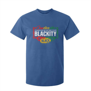 Black Pride Juneteenth T Shirt For Kid I'm Black Everyday But Today I'm Blackity Pride TS09 Royal Blue Print Your Wear