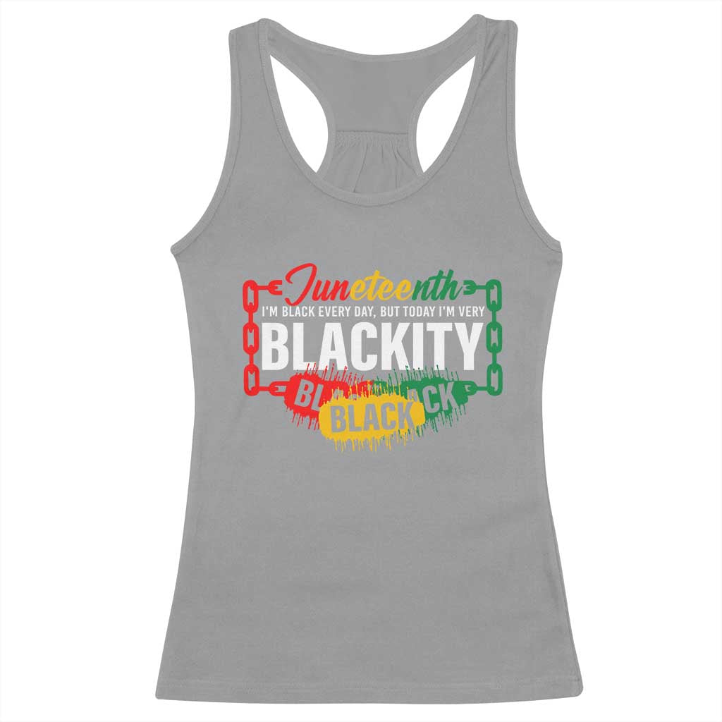 Black Pride Juneteenth Racerback Tank Top I'm Black Everyday But Today I'm Blackity Pride TS09 Sport Gray Print Your Wear