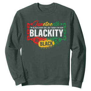 Juneteenth Sweatshirt I'm Black Everyday But Today I'm Blackity TS09 Dark Forest Green Print Your Wear