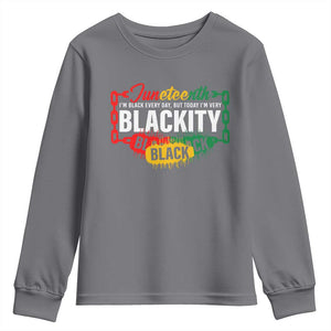 Black Pride Juneteenth Youth Sweatshirt I'm Black Everyday But Today I'm Blackity Pride TS09 Charcoal Print Your Wear