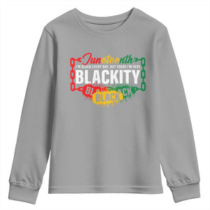 Black Pride Juneteenth Youth Sweatshirt I'm Black Everyday But Today I'm Blackity Pride TS09 Sport Gray Print Your Wear