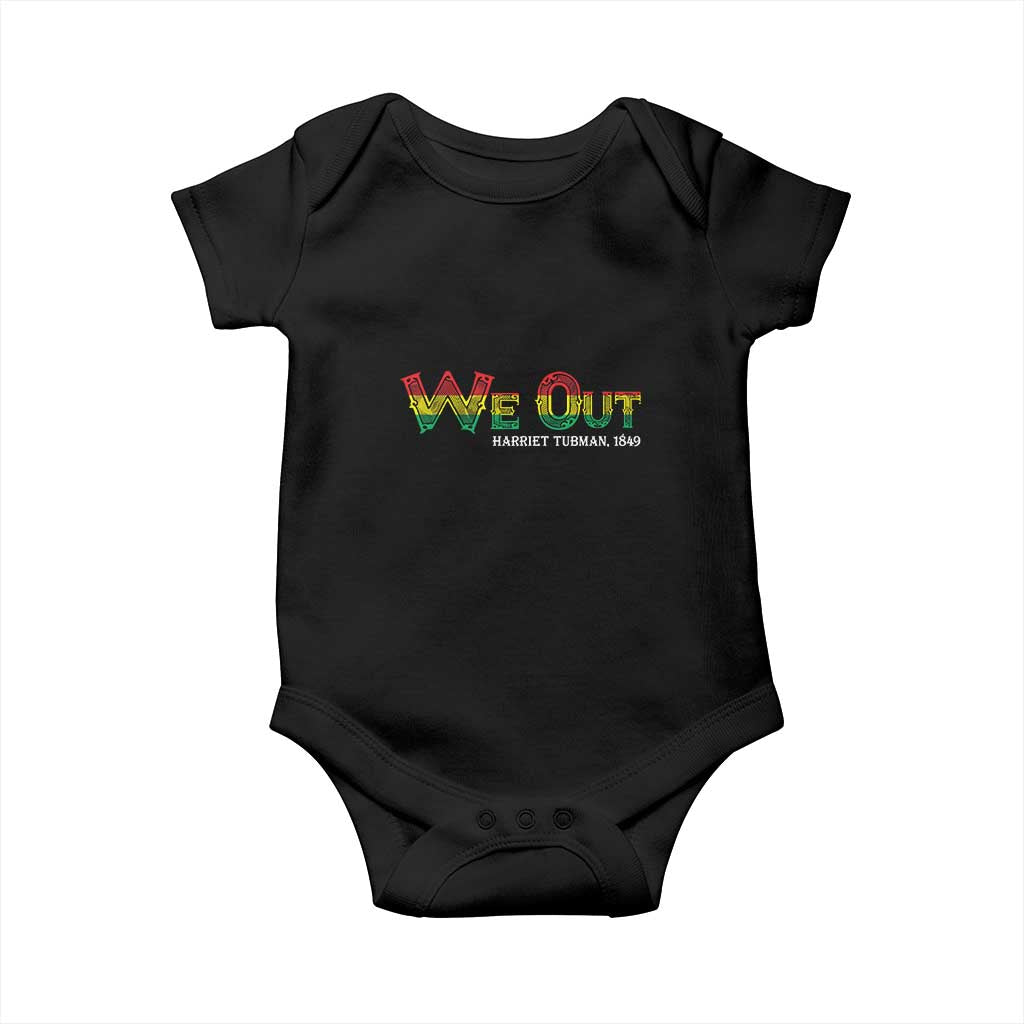 Juneteenth We Out Harriet Tubman Quotes Baby Onesie TS09 Black Print Your Wear