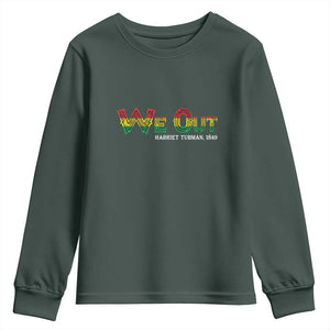 Juneteenth We Out Harriet Tubman Quotes Youth Sweatshirt TS09 Dark Forest Green Print Your Wear