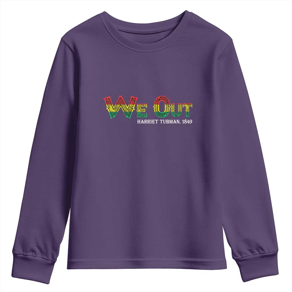 Juneteenth We Out Harriet Tubman Quotes Youth Sweatshirt TS09 Purple Print Your Wear