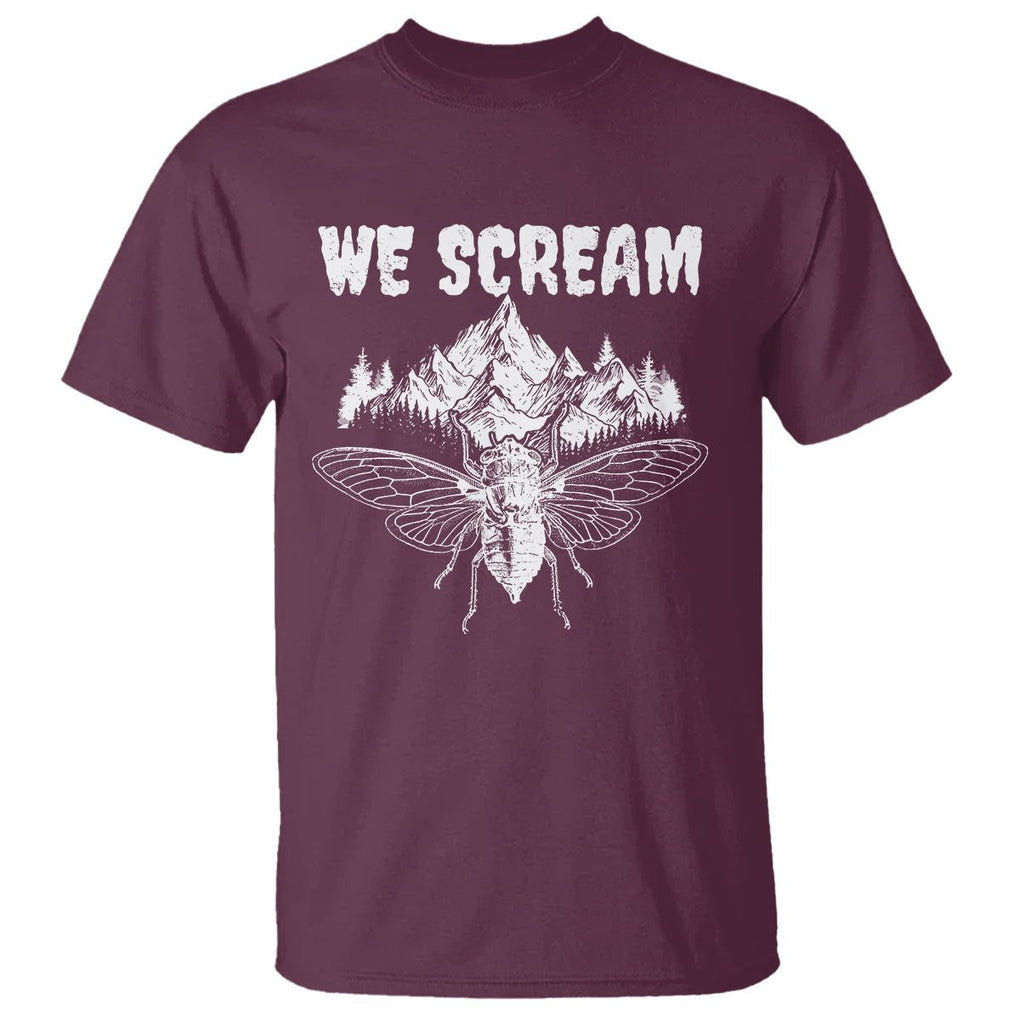 We Scream Funny Summer Cicada T Shirt TS09 Maroon Print Your Wear
