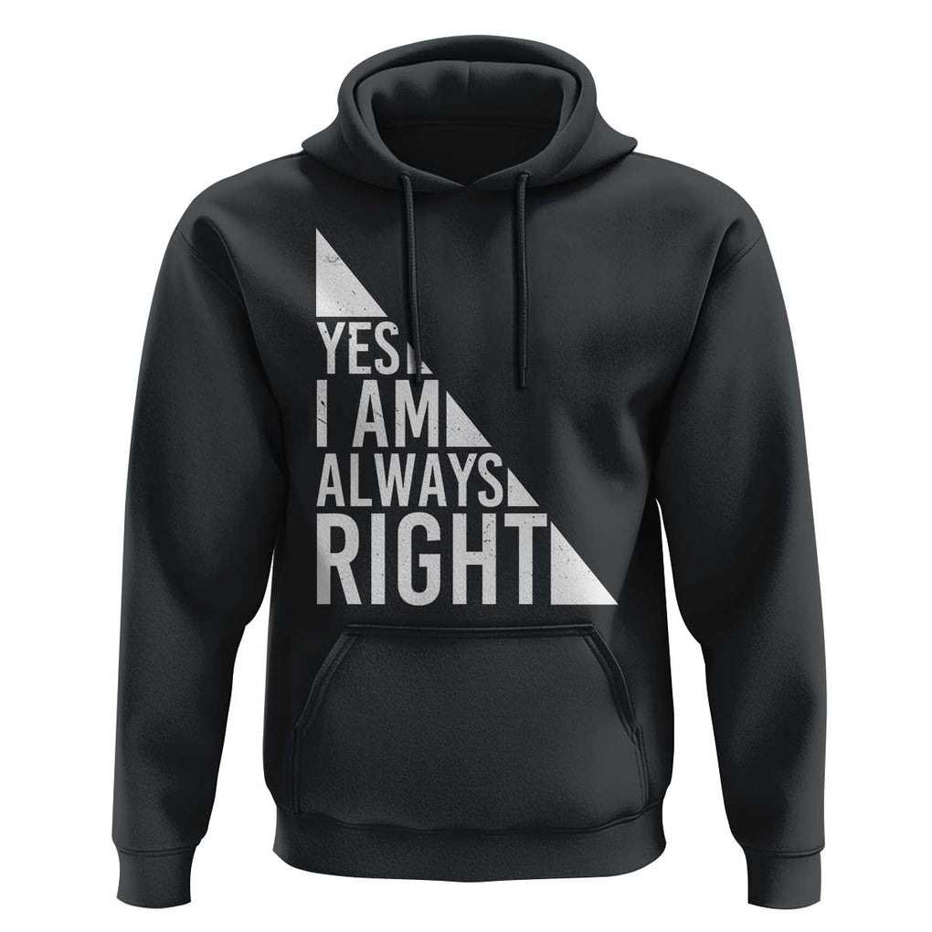 Funny Math Teacher Hoodie I Am Always Right TS09 Black Print Your Wear